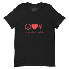 Load image into Gallery viewer, Peace Love Crawfish Short-Sleeve Unisex T-Shirt
